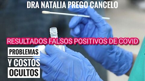 RESULTADOS FALSOS POSITIVOS DE COVID-19: PROBLEMAS Y COSTOS OCULTOS