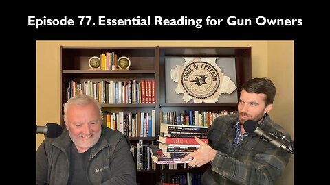 Episode 77. Essential Reading for Gun Owners