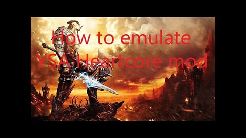 How to emulate Kingdoms of Amalur YSA Heartcore difficulty mod (2022)