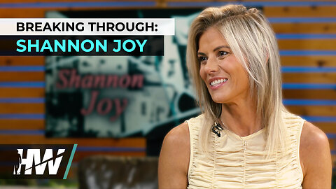 BREAKING THROUGH: SHANNON JOY