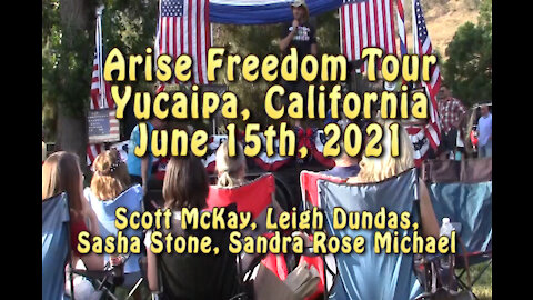 Arise Freedom Tour, Yucaipa, California, June 15th, 2021