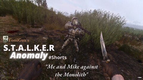 Me and Mike against the Monolith (S.T.A.L.K.E.R Anomaly) #Shorts