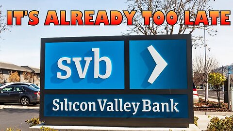 The Next BANKING CRASH already happened - How Silicon Valley Bank Will Ruin your Life