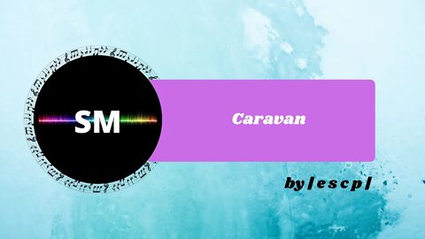 Caravan by | e s c p | - No Copyright Music