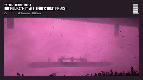 Swedish House Mafia - Underneath It All (Firesound Remix)