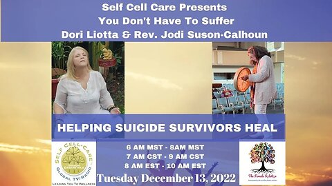 Self Cell Care Presents You Don't Have To Suffer Dori Liotta & Rev. Jodi Suson-Calhoun