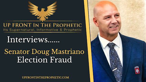 Election Fraud ~ Senator Doug Mastriano