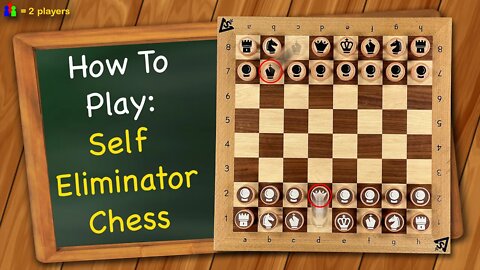 How to play Self Eliminator Chess (Capture Chess)