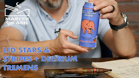 LFD Stars & Stripes Double Figurado Cigar & Delirium Tremens Belgium Ale Review