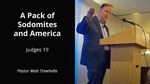 A Pack of Sodomites and America - Judges 19