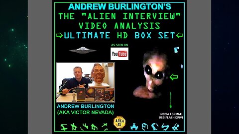 Andrew Burlington's The "Alien Interview" Video Analysis - Ultimate HD Box Set - Third Edition