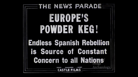 1937, CASTLE FILMS, NEWS PARADE, news film clips from around the world