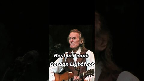 🙏🙏🙏 REST IN PEACE GORDON LIGHTFOOT 🙏🙏🙏🙏🙏 #gordonlightfoot #lightfoot #gordon #gordo