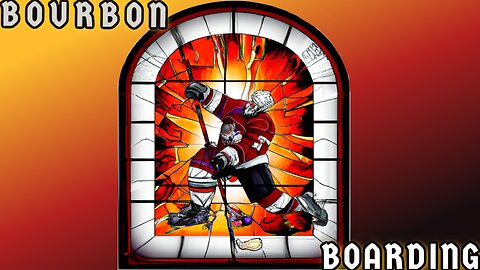 🏒 Bourbon and Boarding - Season Two Week 23 🥅