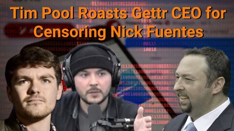 Nick Fuentes || Tim Pool Roasts Gettr CEO for Censoring Nick Fuentes