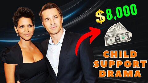 "Inside Halle Berry's Shocking $8,000 Child Support Deal!"