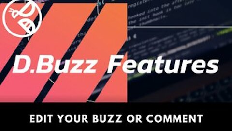 D.Buzz Features: Edit your Buzz or Comment