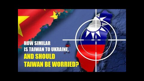 台灣人會擔心跟烏克蘭一樣嗎？ How similar is Taiwan to Ukraine, and should Taiwanese be worried?