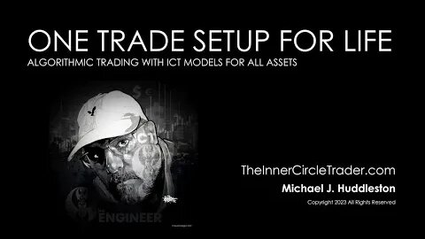 One Trade Setup For Life | Algorithmic Trading with ICT Models For All Assets.