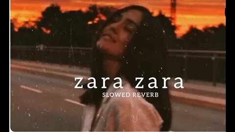 Zara Zara Bahekta Hai - jalraj _ Slowed Reverb