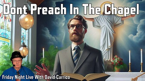 Dont Preach In The Chapel (Friday Night Live)