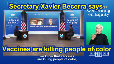 Secretary Xavier Becerra says vaccines are KILLING PEOPLE OF COLOR