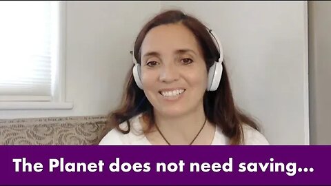 The Planet does not need saving...