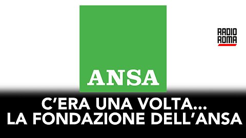 “C’era una volta…” - La fondazione dell’ANSA