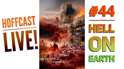 Hoffcast LIVE | #44 Hell On Earth
