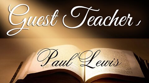 Guest Teacher Paul Lewis