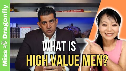 What Is A High Value Man? | Miss Dragonfly Reacts
