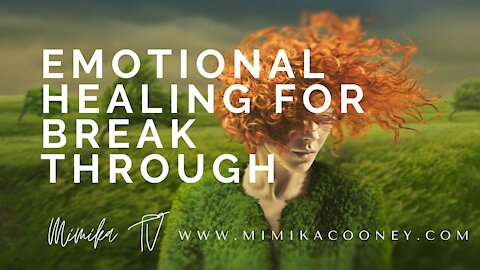 Emotional Healing for Breakthrough