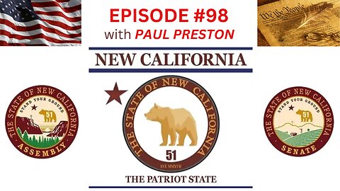 Wednesday EP #98 w/ Paul Preston of New California State