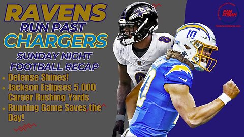 Baltimore Ravens Run Past Los Angeles Chargers on Sunday Night Football