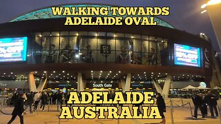 Explore Adelaide Australia: Walking Towards Adelaide Oval