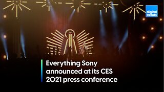 Everything Sony announced at its CES 2021 press conference