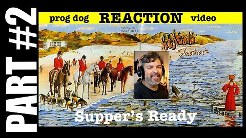 pt2 Genesis "Supper's Ready" reaction