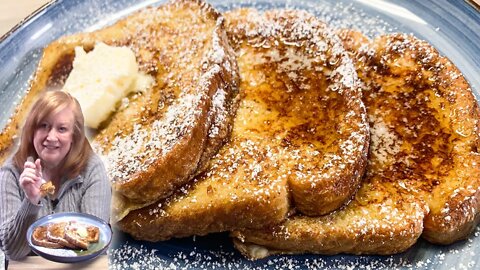 CLASSIC FRENCH TOAST Breakfast or Brunch Idea