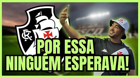 DE AGORA! VEJA O QUE ELE DISSE! NOTICIAS DO VASCO