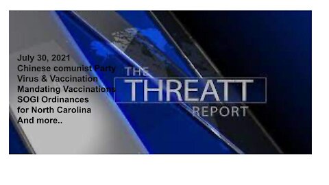 Threatt Report July 30, 2021