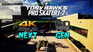 Tony Hawk Pro Skater 1+2 Next Gen Native 4K 60FPS Gameplay (PS5/Xbox Series X)