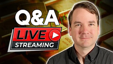 Live Q&A 🔴 Gold, Silver, Cyberattacks and the New World Order