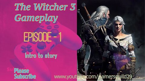 The Witcher 3 - Wild Hunt || Episode - 1 || Intro to Story || Gameplay #witcher #gaming #thewitcher3