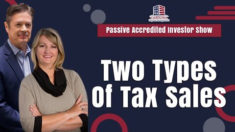 Two Types Of Tax Sales | Passive Accredited Investor Show