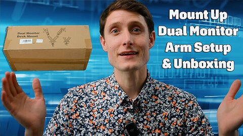 Mount Up Dual Monitor Desk Mount Setup and Unboxing