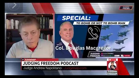 Judge Napolitano | 📞 Colonel Douglas Macgregor | To Bomb or Not to Bomb Iran