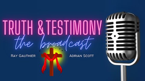 For The Love Of Music With Adrian Scott - Truth And Testimony The Broadcast