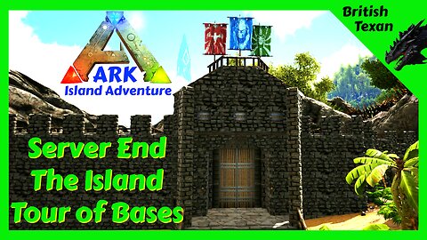 Island Tour of Bases, Server Ending! (ep 52) #arksurvivalevolved #playark #arktheisland