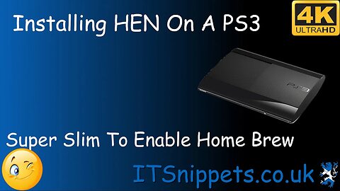 Installing HEN (Homebrew Enabler) On A PS3 Super Slim & Other Models