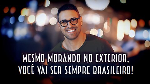Mesmo morando no exterior, você vai sempre ser Brasileiro - Emerson Martins Video Blog 2024